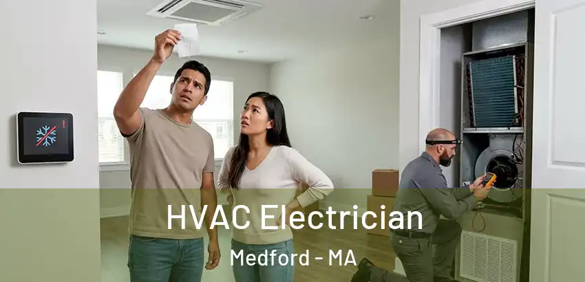 HVAC Electrician Medford - MA
